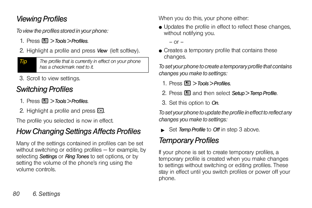 Motorola I856 manual Viewing Profiles, Switching Profiles, How Changing Settings Affects Profiles, Temporary Profiles 