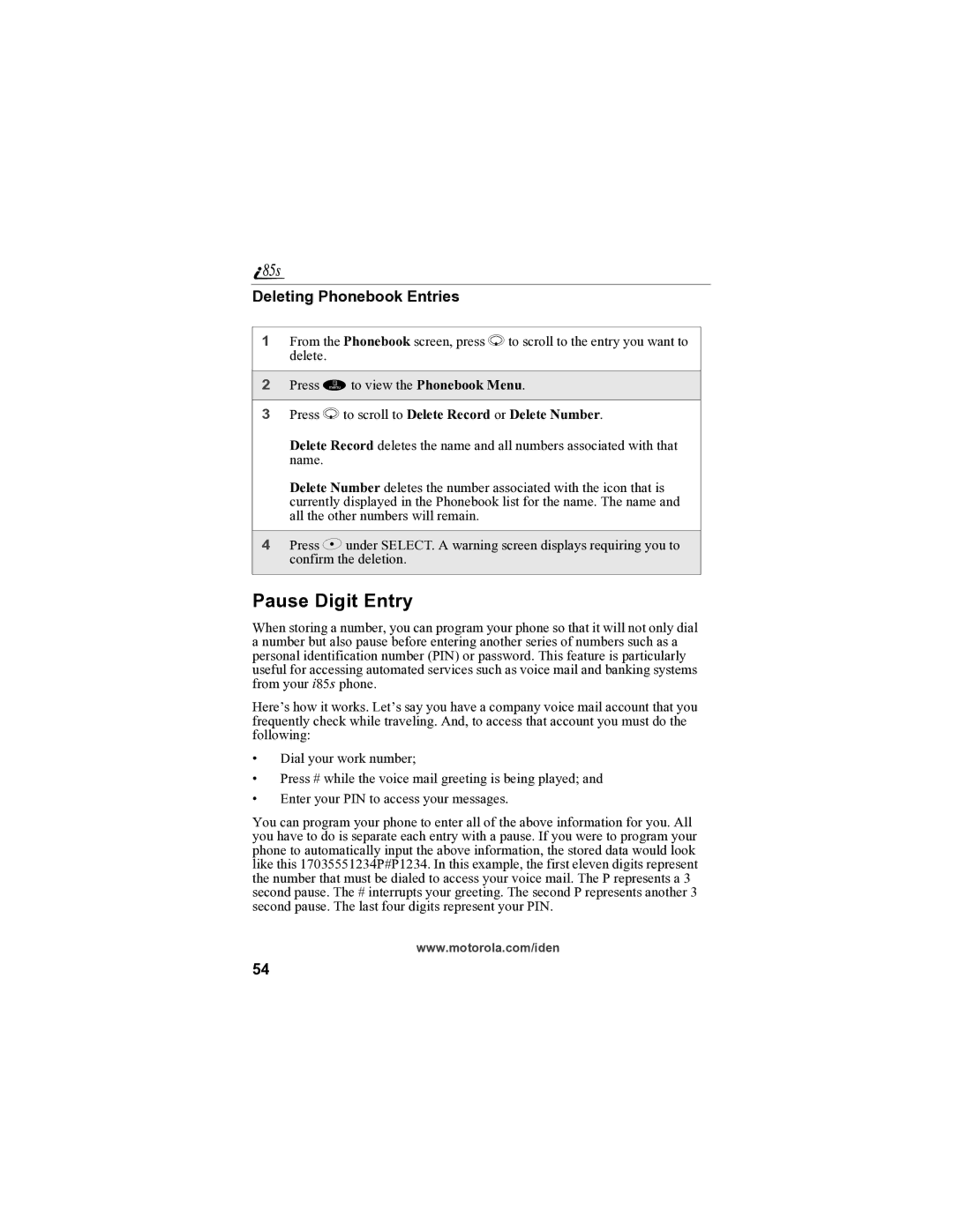 Motorola i85s manual Pause Digit Entry, Deleting Phonebook Entries, Press R to scroll to Delete Record or Delete Number 