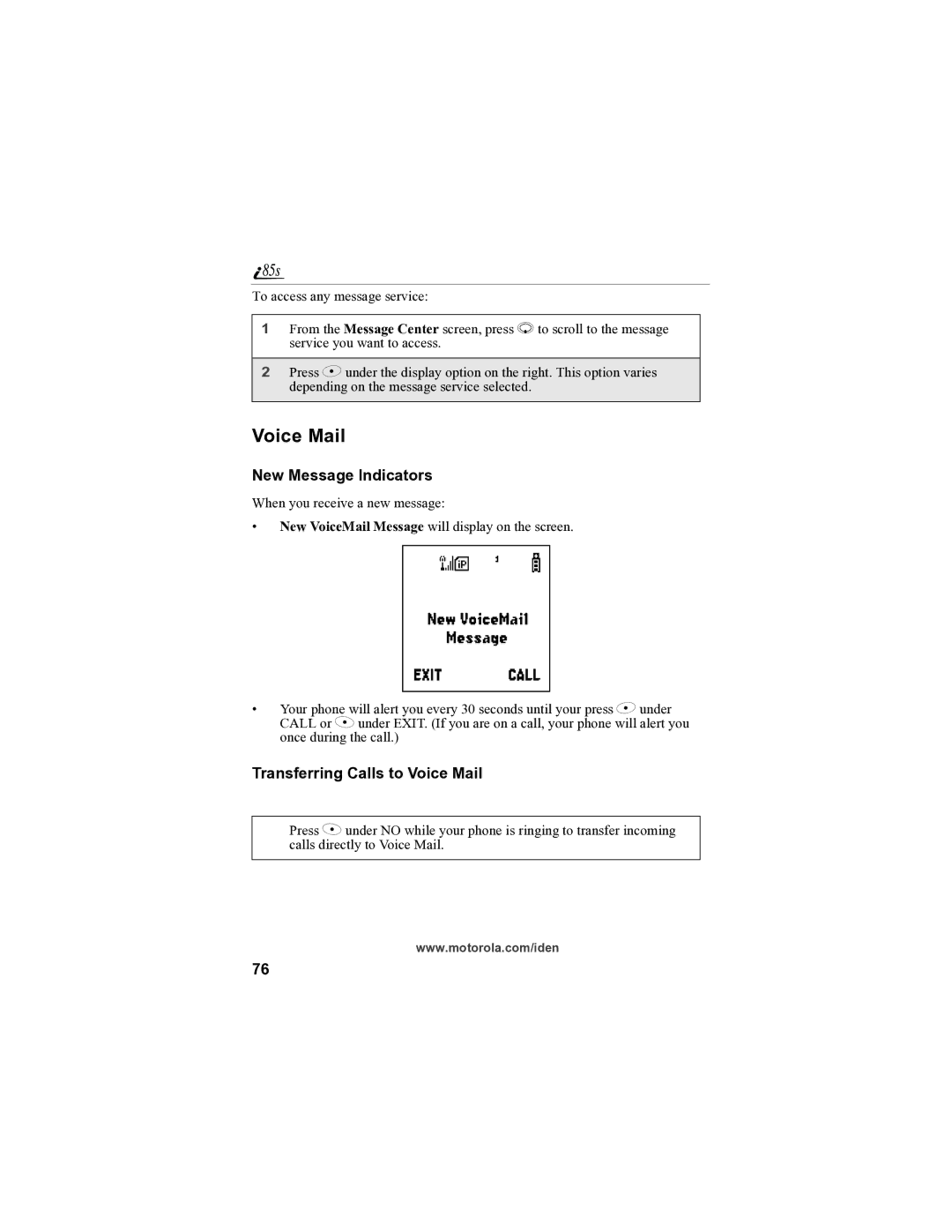 Motorola i85s manual New Message Indicators, Transferring Calls to Voice Mail 