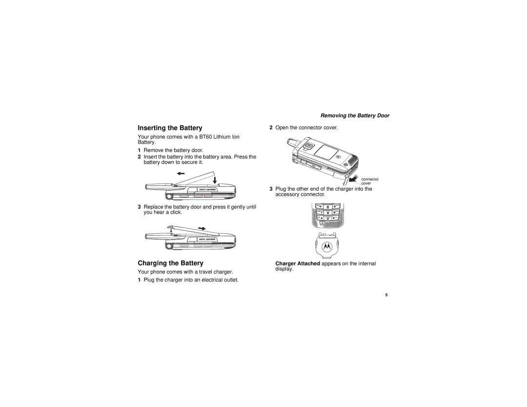 Motorola i885 manual Inserting the Battery, Charging the Battery, Removing the Battery Door, Open the connector cover 