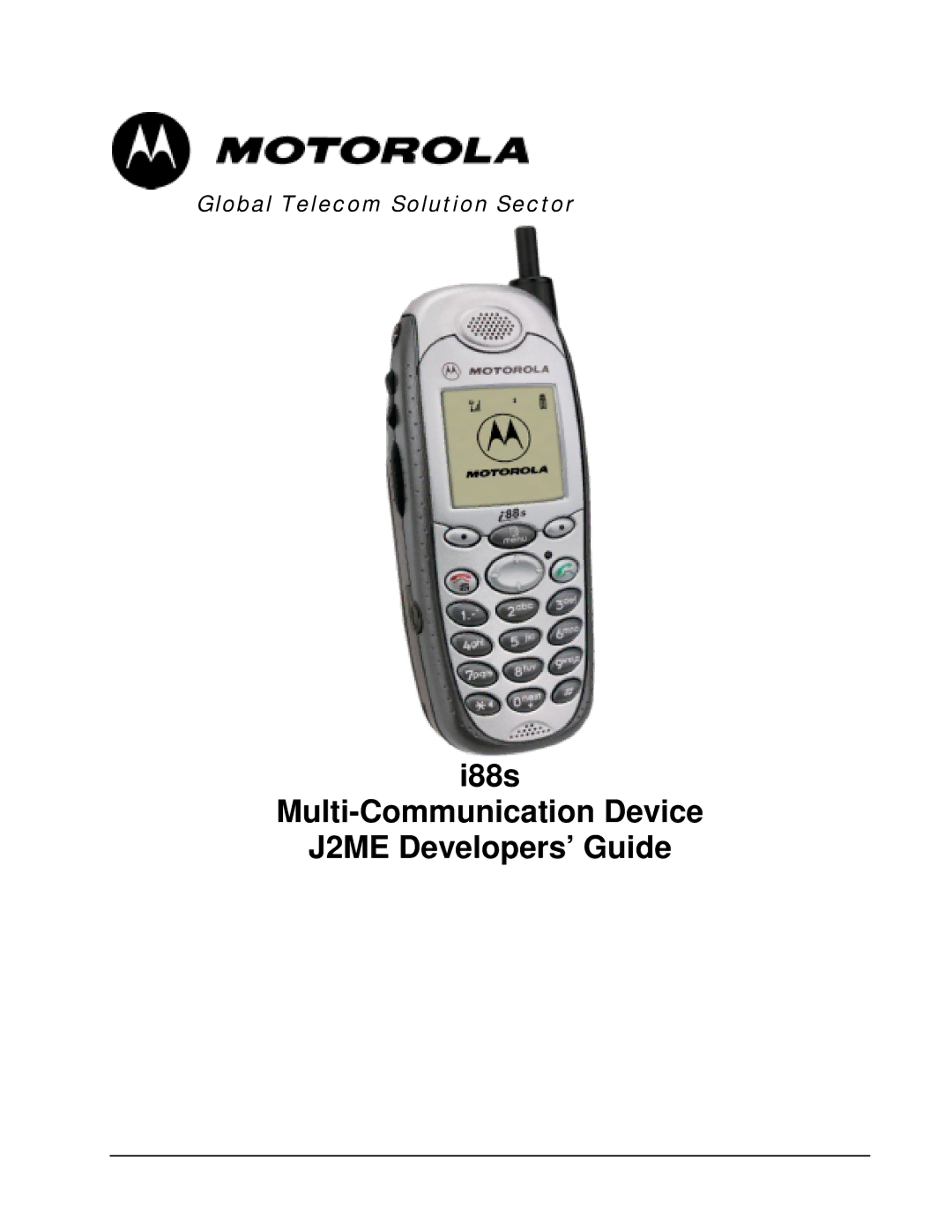 Motorola i88s manual I88s Multi-Communication Device J2ME Developers’ Guide 