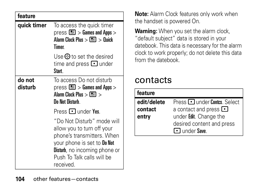 Motorola i9 manual Contacts, Feature Quick timer, Do not, Disturb 