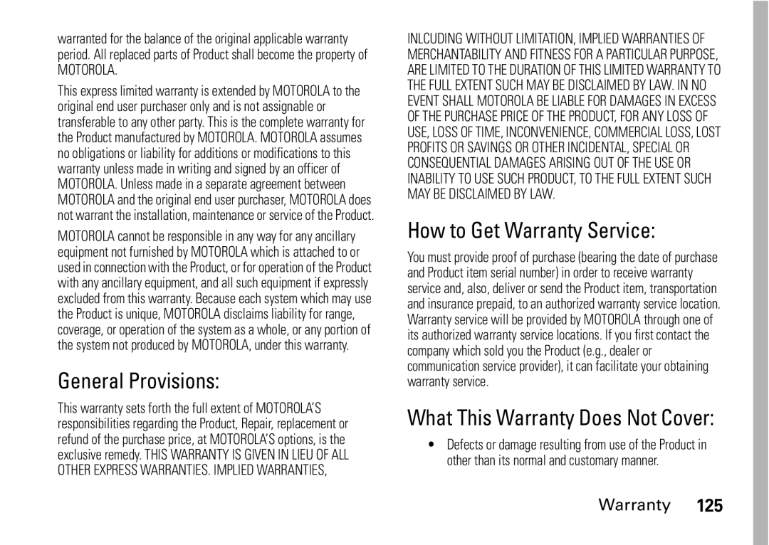 Motorola i9 manual General Provisions, How to Get Warranty Service, What This Warranty Does Not Cover 