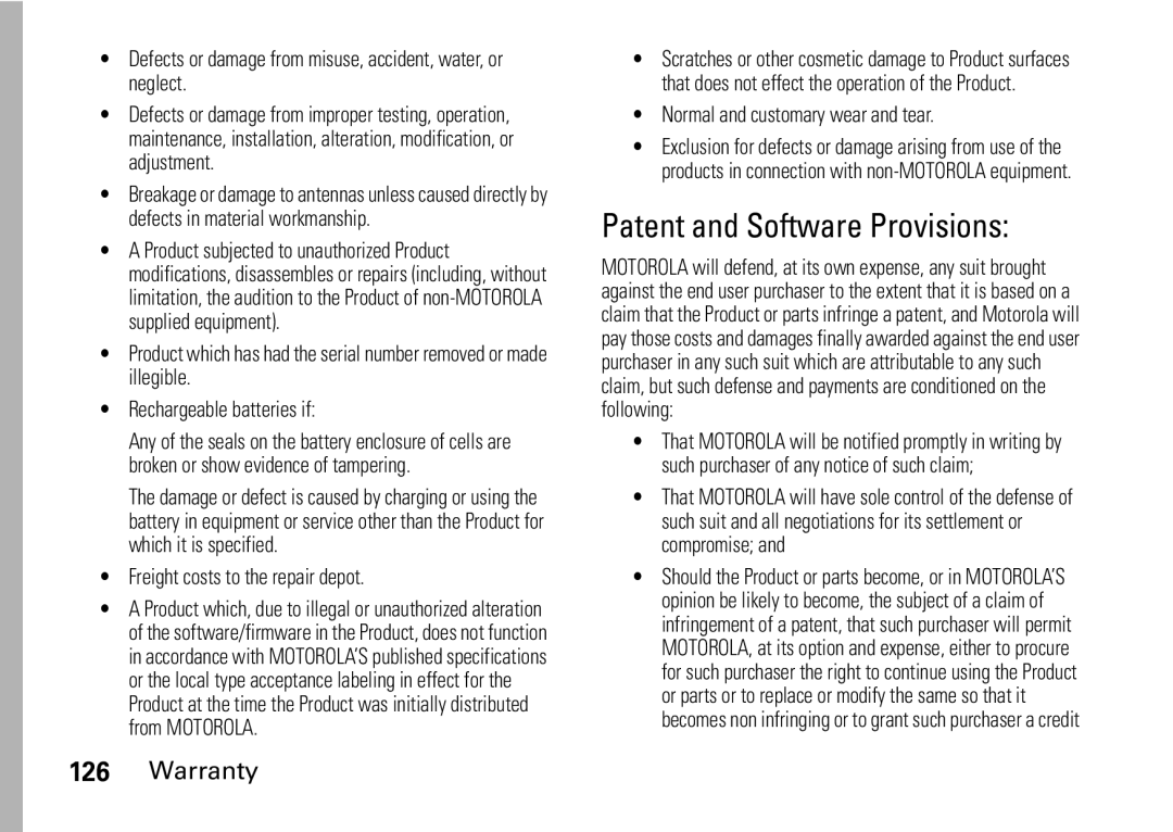 Motorola i9 manual Patent and Software Provisions, Defects or damage from misuse, accident, water, or neglect 