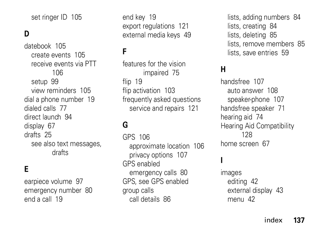 Motorola i9 manual Earpiece volume 97 emergency number 80 end a call End key, Flip, Service and repairs GPS 