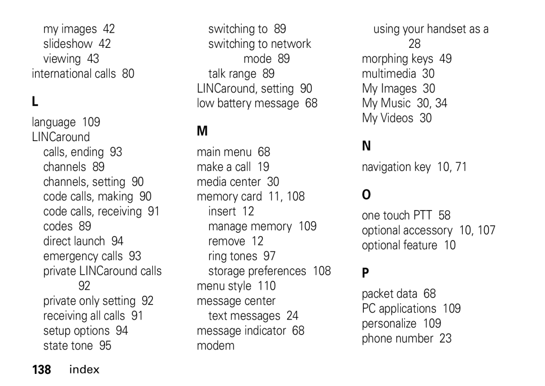 Motorola i9 manual My images 42 slideshow 42 viewing International calls, Mode, Switching to 89 switching to network 