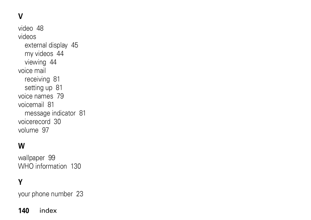 Motorola i9 manual Video 48 videos External display 45 my videos 44 viewing 