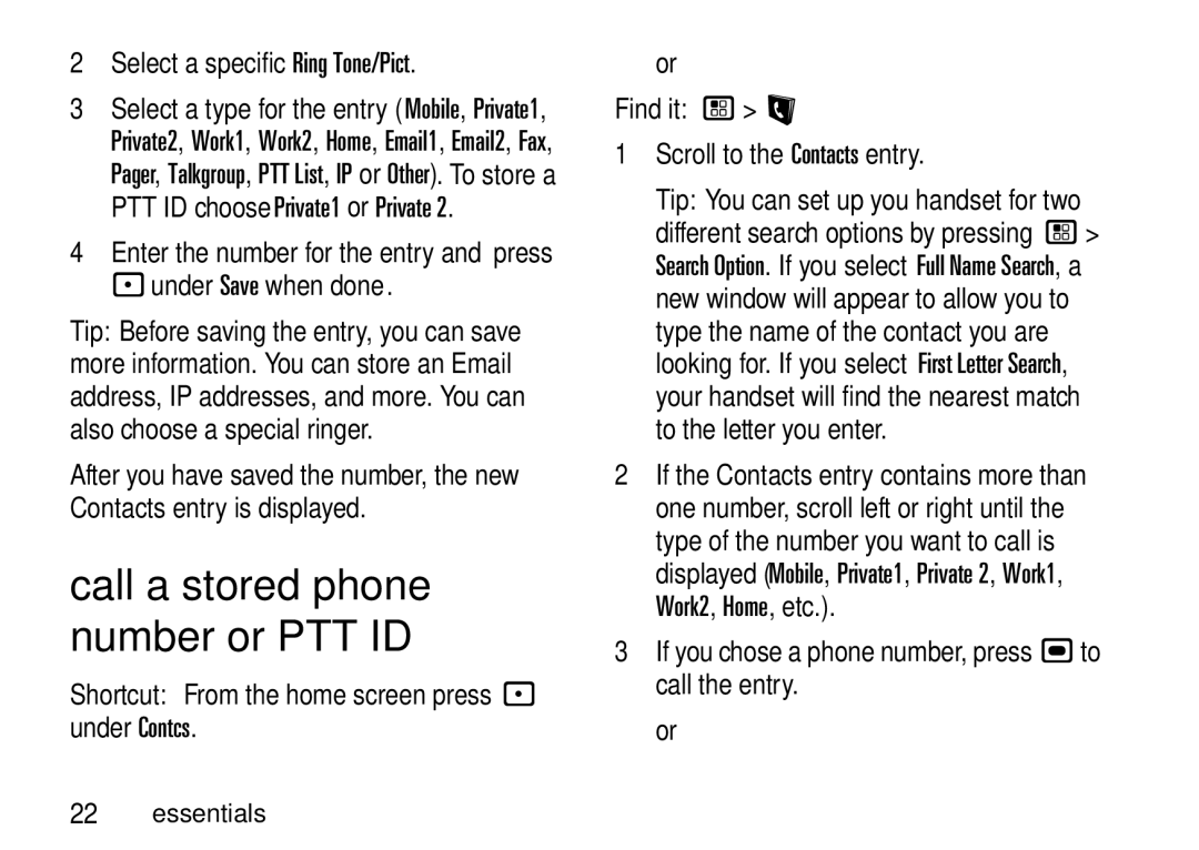 Motorola i9 manual Call a stored phone number or PTT ID, Find it / L 