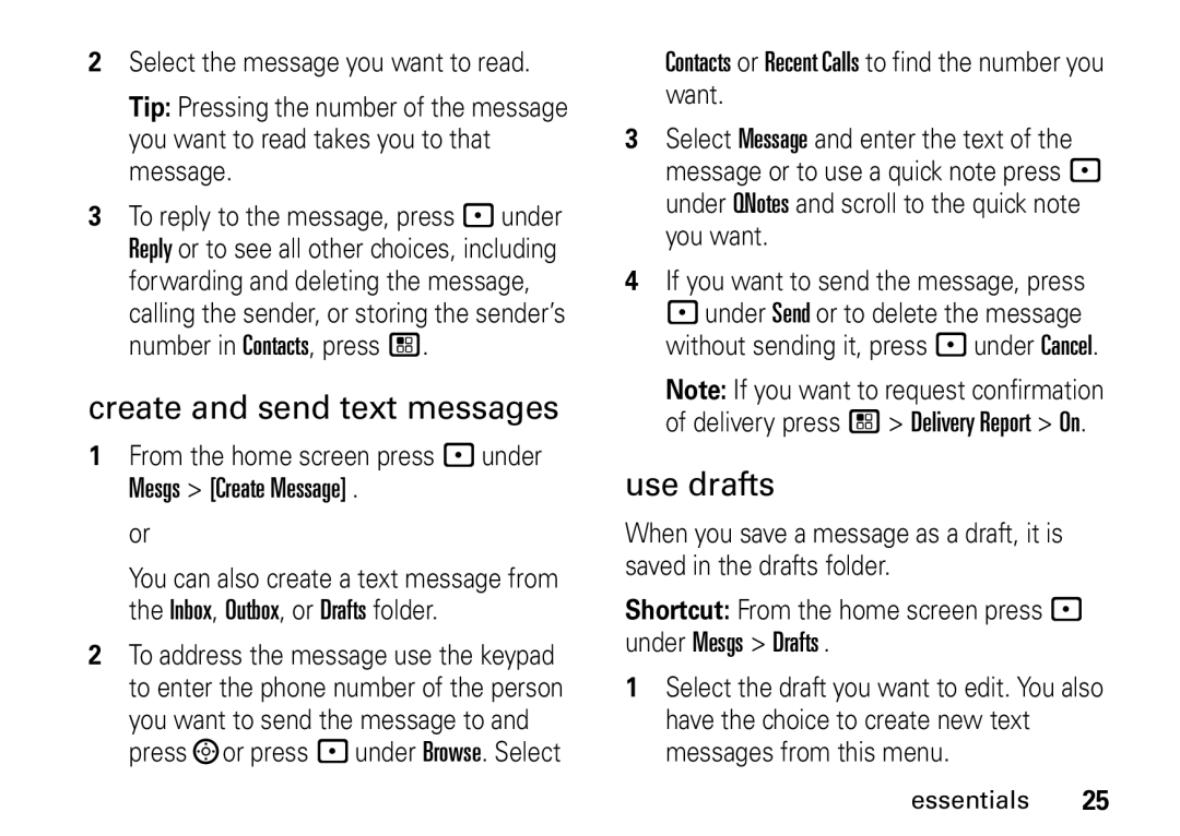 Motorola i9 manual Create and send text messages, Use drafts, From the home screen press under Mesgs Create Message 