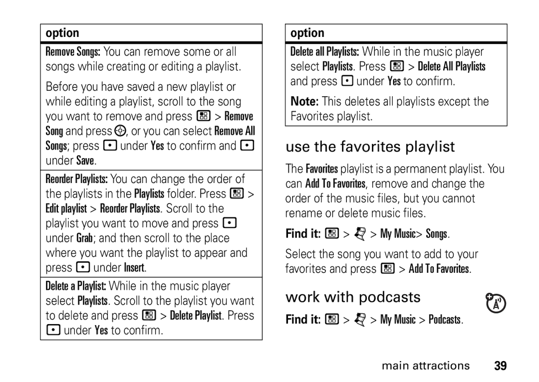 Motorola i9 manual Use the favorites playlist, Work with podcasts, Under Yes to confirm, Find it / j My Music Songs 