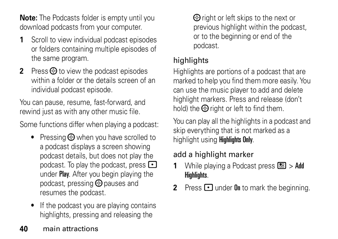 Motorola i9 manual Some functions differ when playing a podcast 