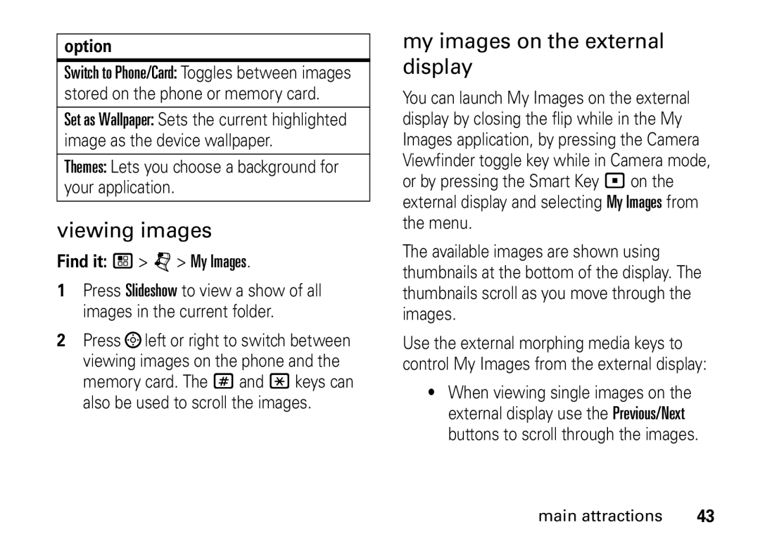 Motorola i9 Viewing images, My images on the external display, Themes Lets you choose a background for your application 