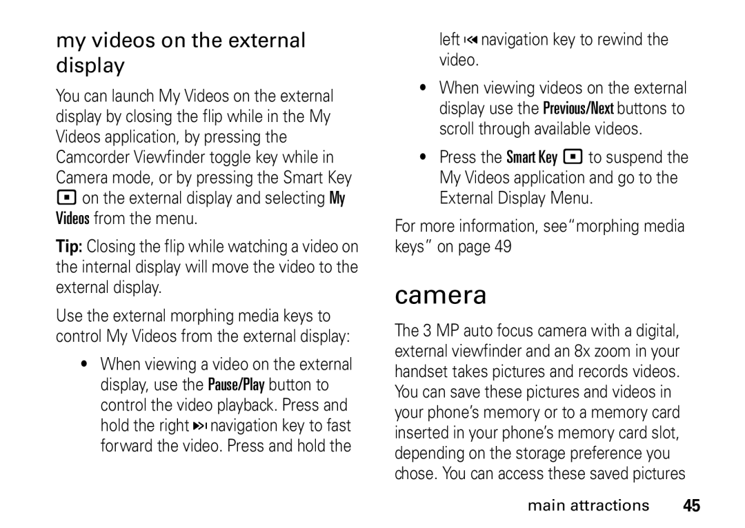 Motorola i9 manual Camera, My videos on the external display, Left W navigation key to rewind the video 