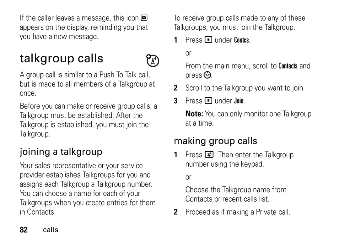 Motorola i9 manual Talkgroup calls, Joining a talkgroup, Making group calls, Proceed as if making a Private call 