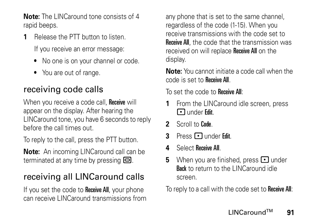 Motorola i9 Receiving code calls, Receiving all LINCaround calls, No one is on your channel or code You are out of range 