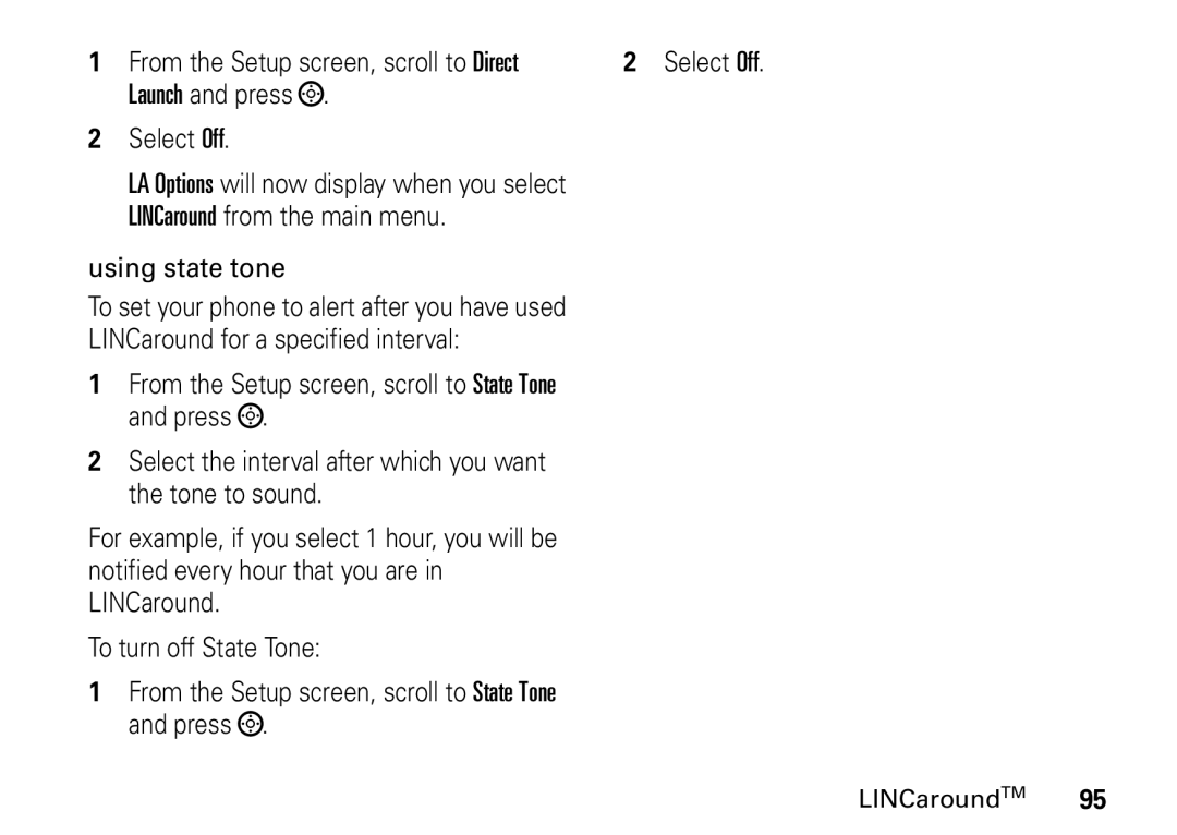 Motorola i9 manual From the Setup screen, scroll to Direct, Launch and press Select Off 