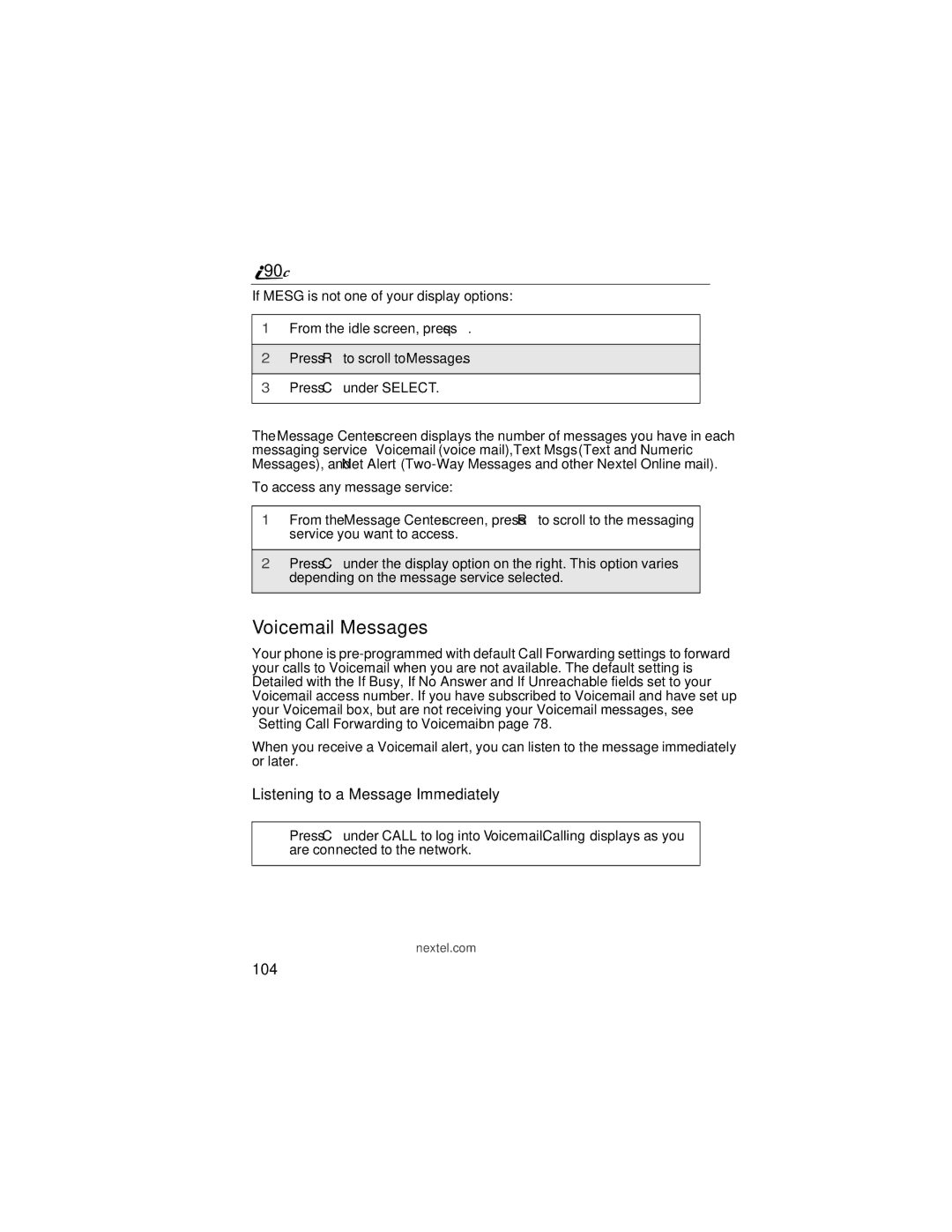 Motorola i90c manual Voicemail Messages, Listening to a Message Immediately, 104 