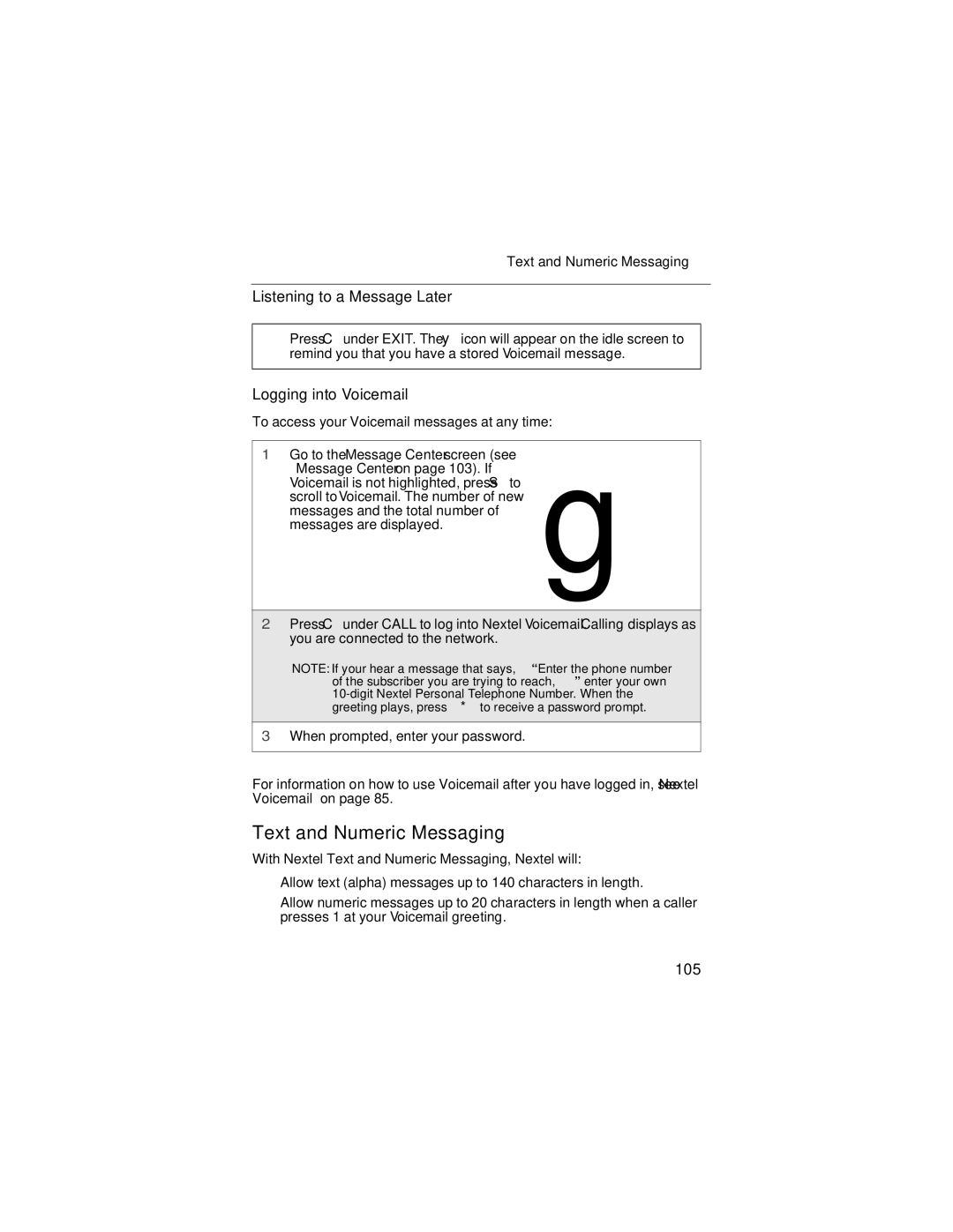 Motorola i90c manual Text and Numeric Messaging, Listening to a Message Later, Logging into Voicemail, 105 