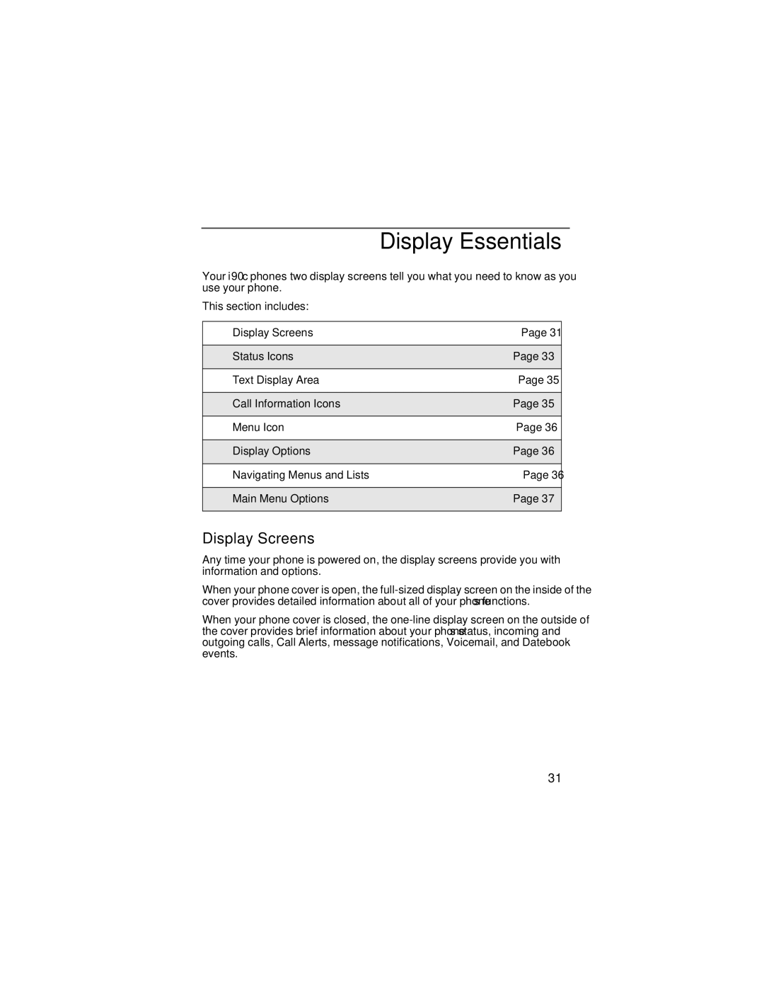 Motorola i90c manual Display Essentials, Display Screens 