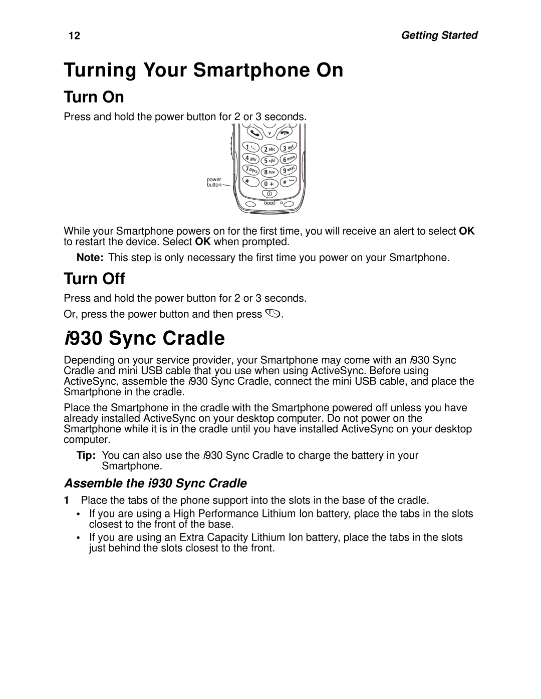 Motorola manual Turning Your Smartphone On, I930 Sync Cradle, Turn On, Turn Off, Assemble the i930 Sync Cradle 