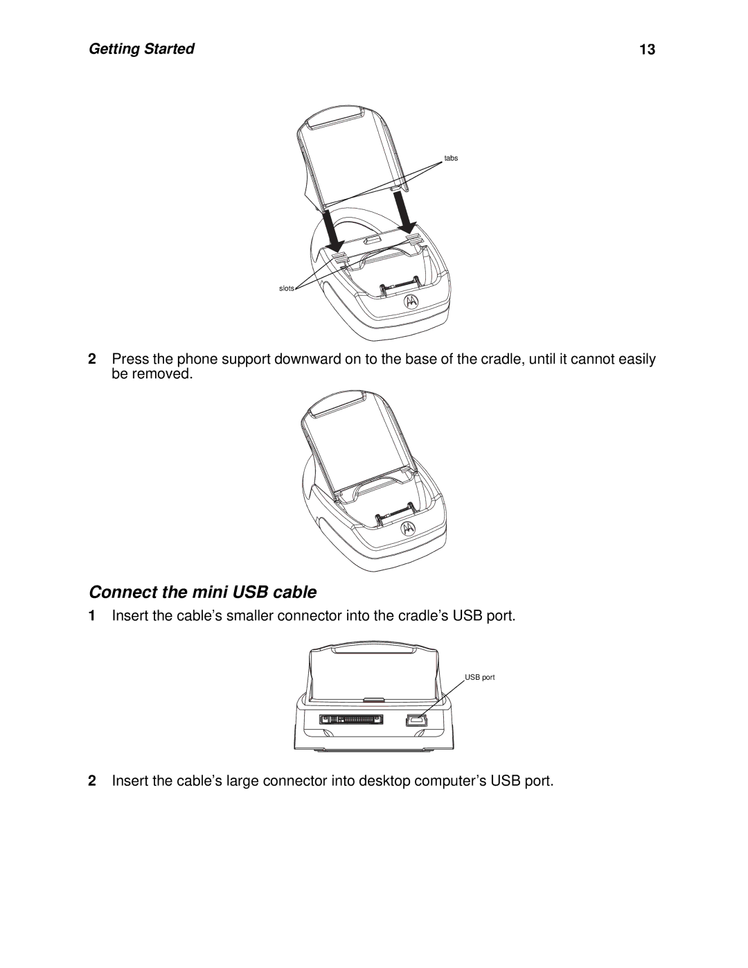 Motorola i930 manual Connect the mini USB cable 