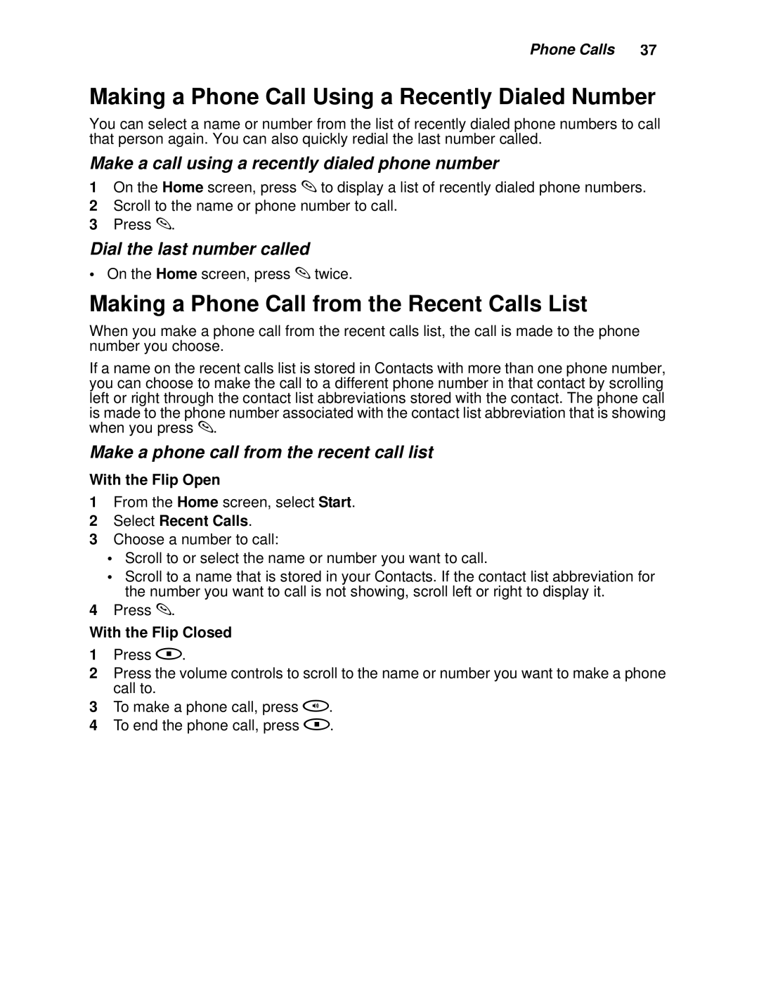 Motorola i930 manual Making a Phone Call Using a Recently Dialed Number, Making a Phone Call from the Recent Calls List 