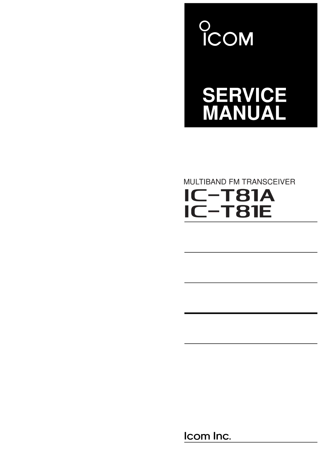 Motorola IC-T81E, IC-T81A service manual Multiband FM Transceiver 