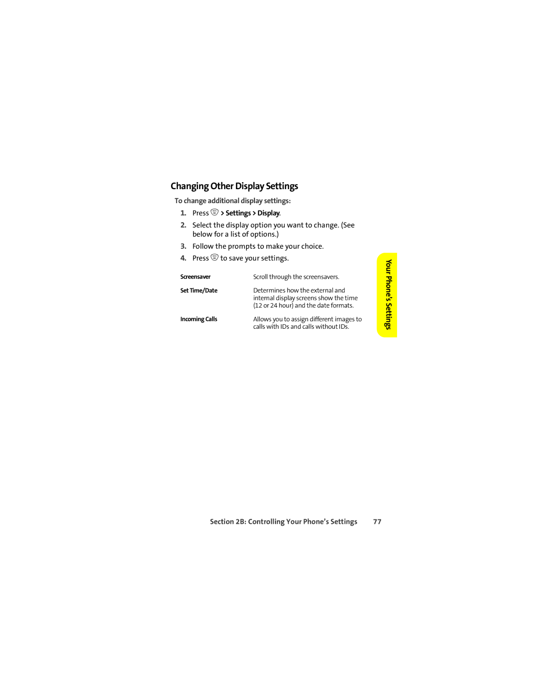 Motorola ic502 manual Changing Other Display Settings, To change additional display settings, Press O Settings Display 