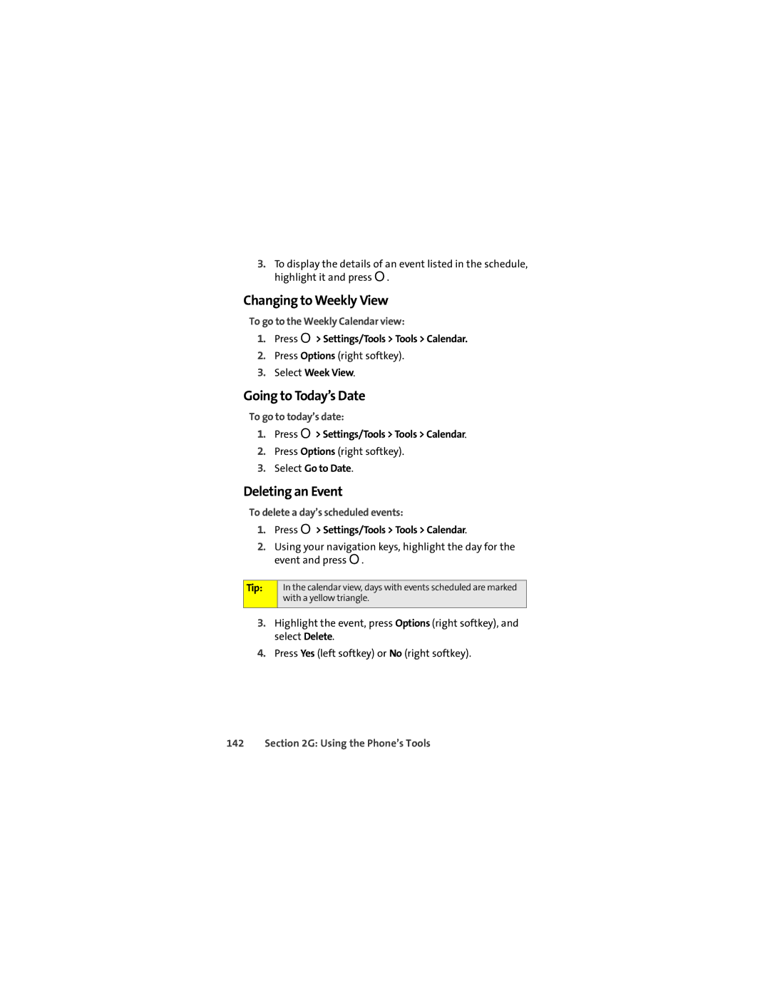 Motorola Ic602 manual Changing to Weekly View, Going to Today’s Date, Deleting an Event 