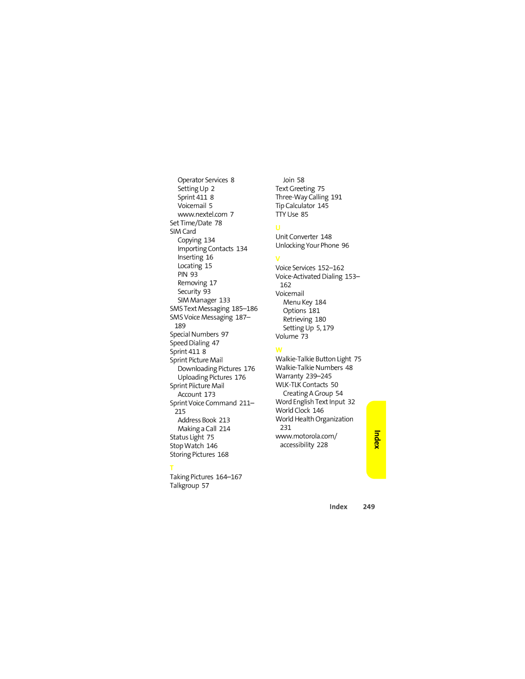 Motorola Ic602 manual Accessibility 