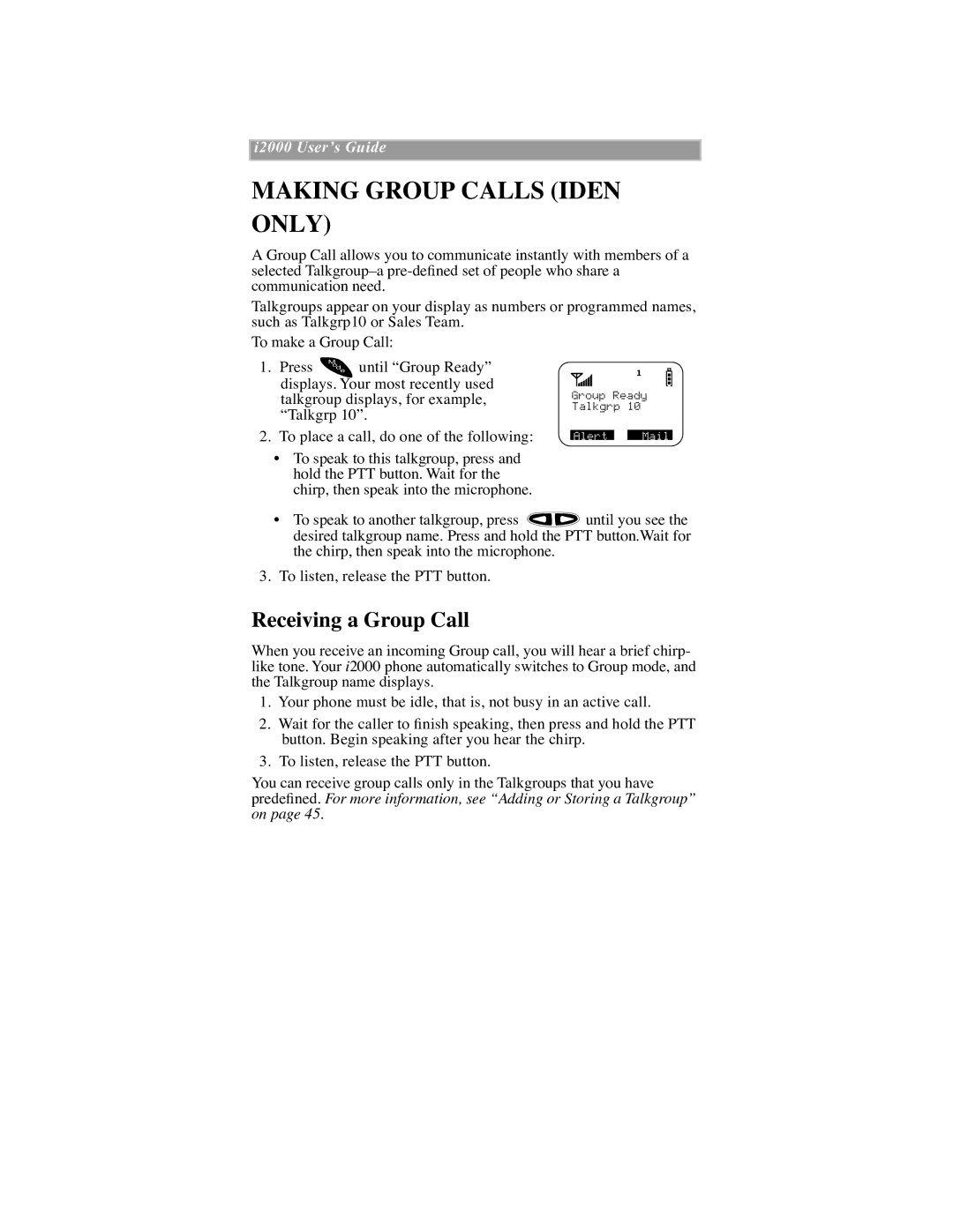 Motorola iDEN manual Making Group Calls Iden only, Receiving a Group Call 