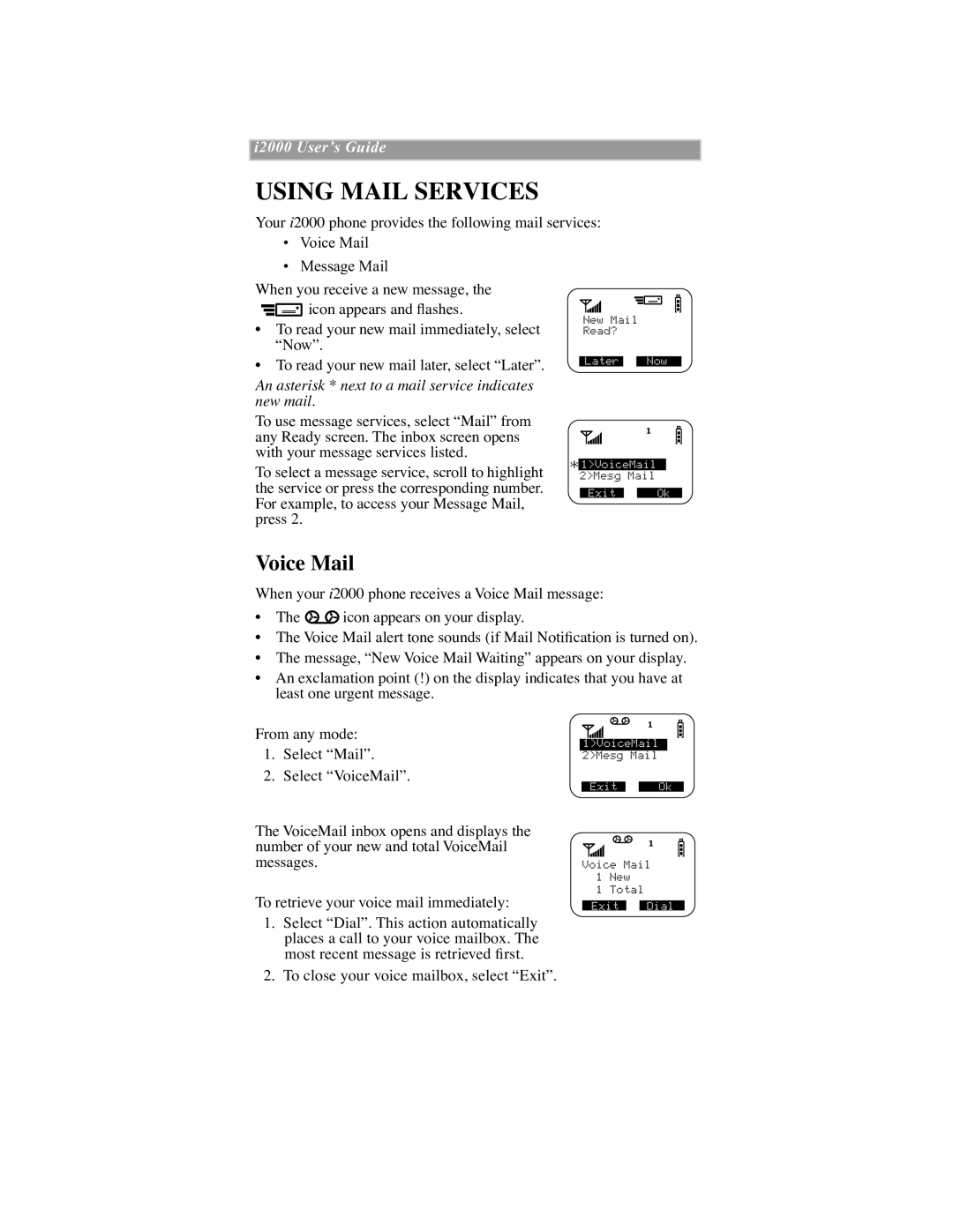 Motorola iDEN manual Using Mail Services, Voice Mail, An asterisk * next to a mail service indicates new mail 