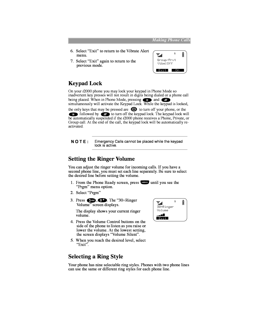 Motorola iDEN manual Keypad Lock, Setting the Ringer Volume, Selecting a Ring Style, Making Phone Calls, Group/Prvt VibeOff 