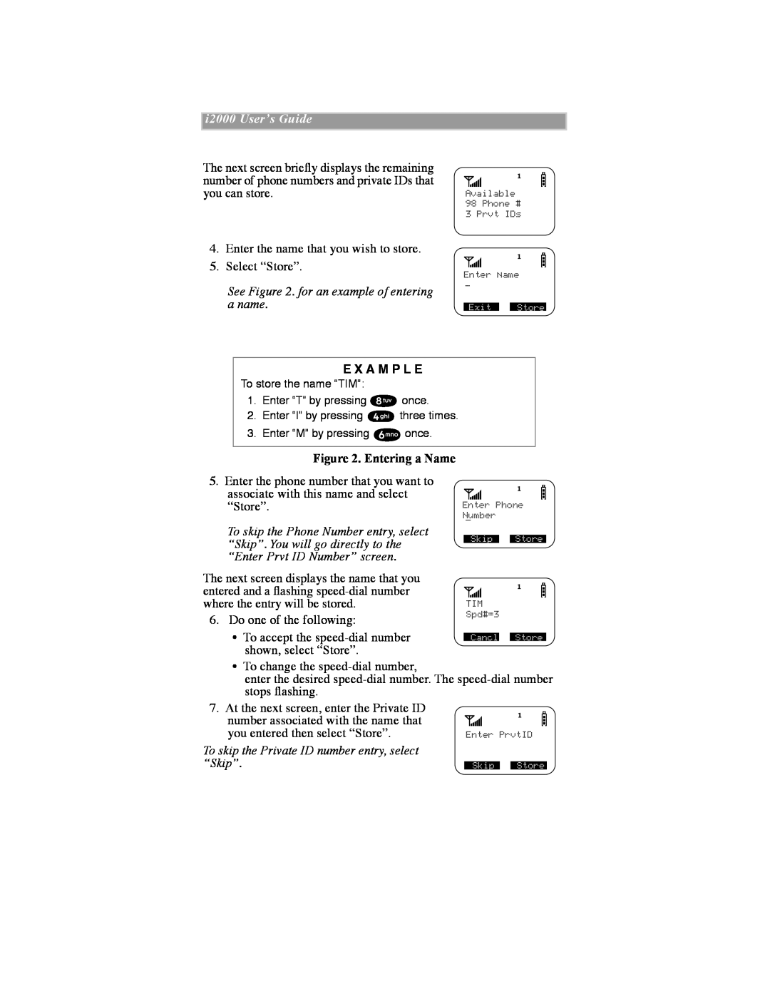 Motorola iDEN manual See . for an example of entering a name, E X A M P L E, Entering a Name, i2000 UserÕs Guide 