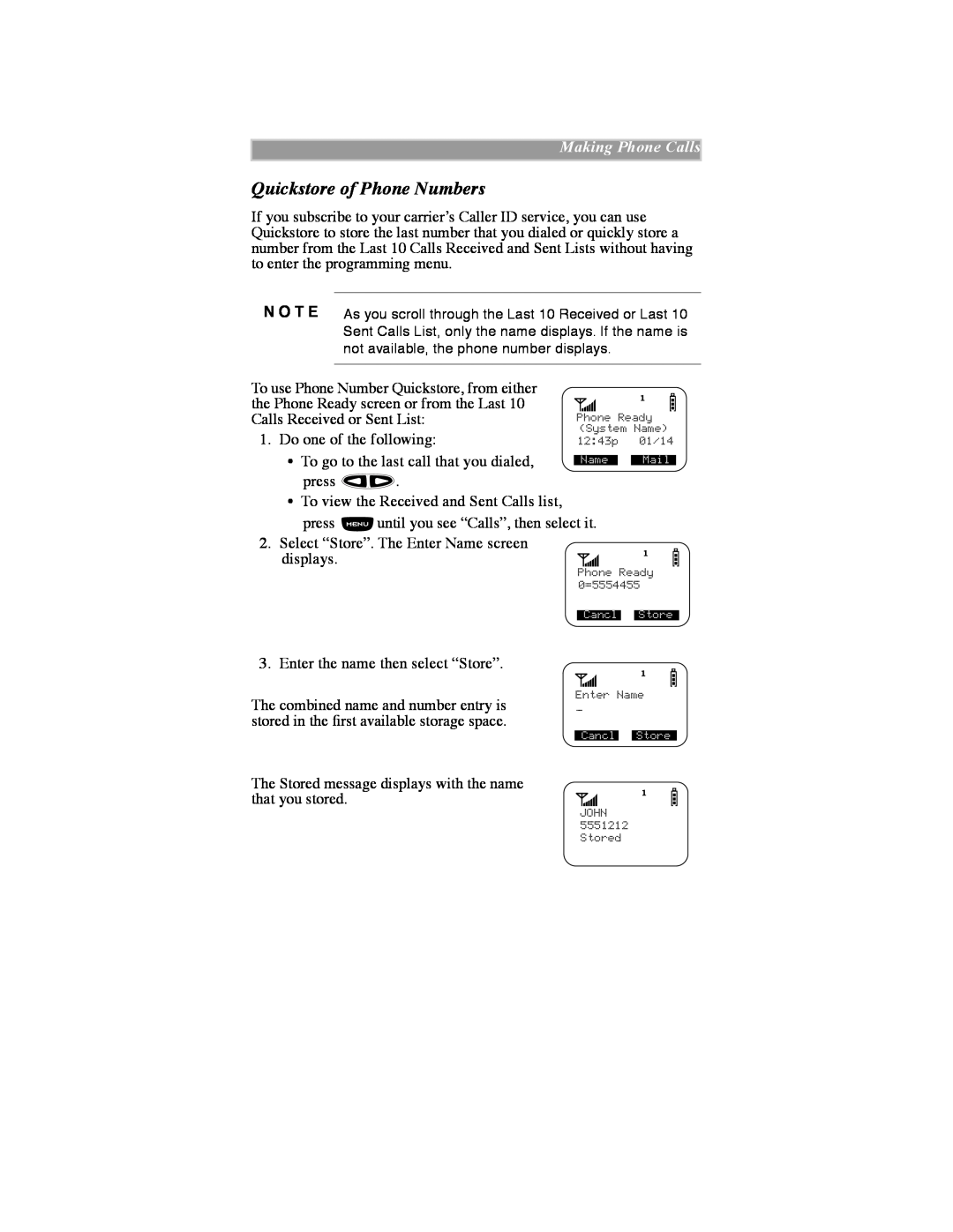 Motorola iDEN manual Quickstore of Phone Numbers, Making Phone Calls, N O T E 