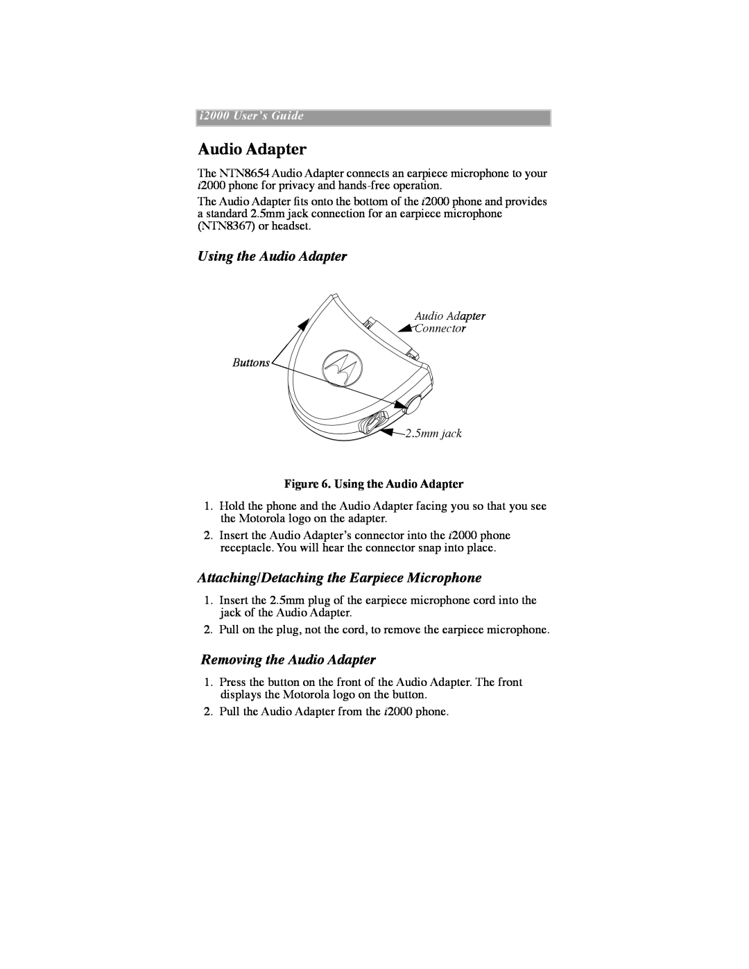 Motorola iDEN manual Using the Audio Adapter, Attaching/Detaching the Earpiece Microphone, Removing the Audio Adapter 