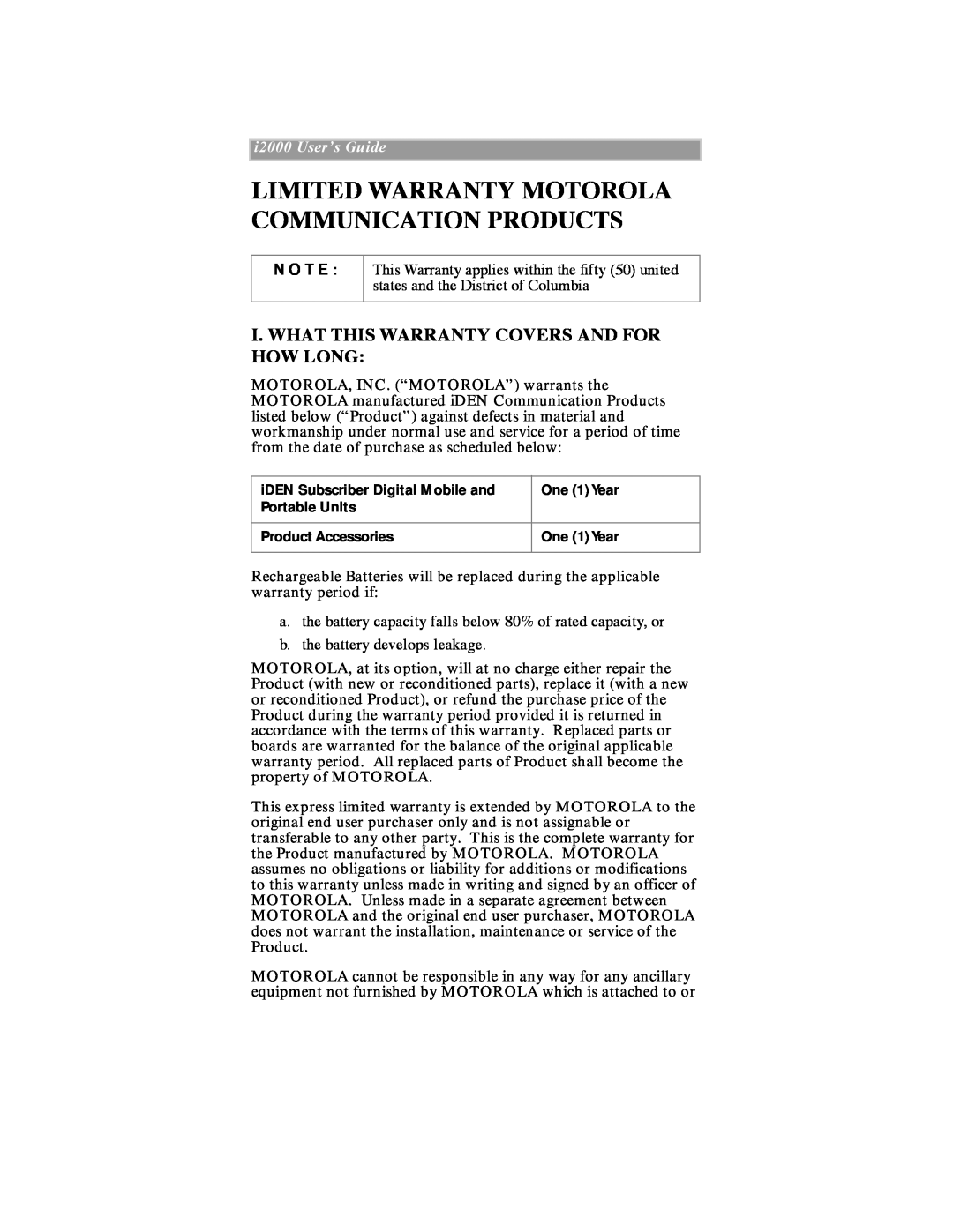 Motorola iDEN Limited Warranty Motorola Communication Products, I. What This Warranty Covers And For How Long, N O T E 
