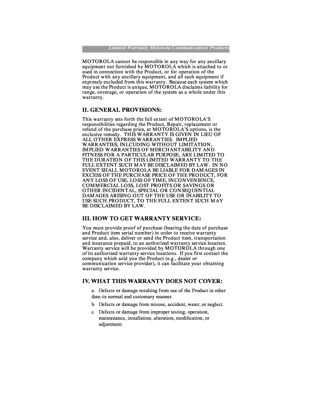 Motorola iDEN manual Iii. How To Get Warranty Service, Iv. What This Warranty Does Not Cover, Ii. General Provisions 