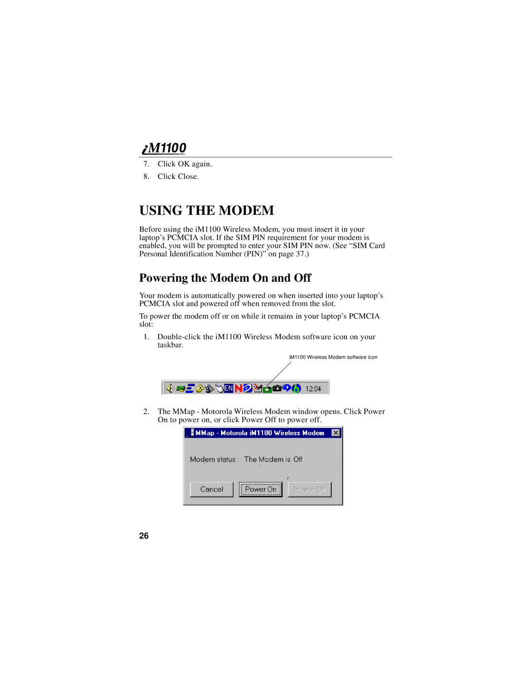 Motorola iM1100 manual Using the Modem, Powering the Modem On and Off 