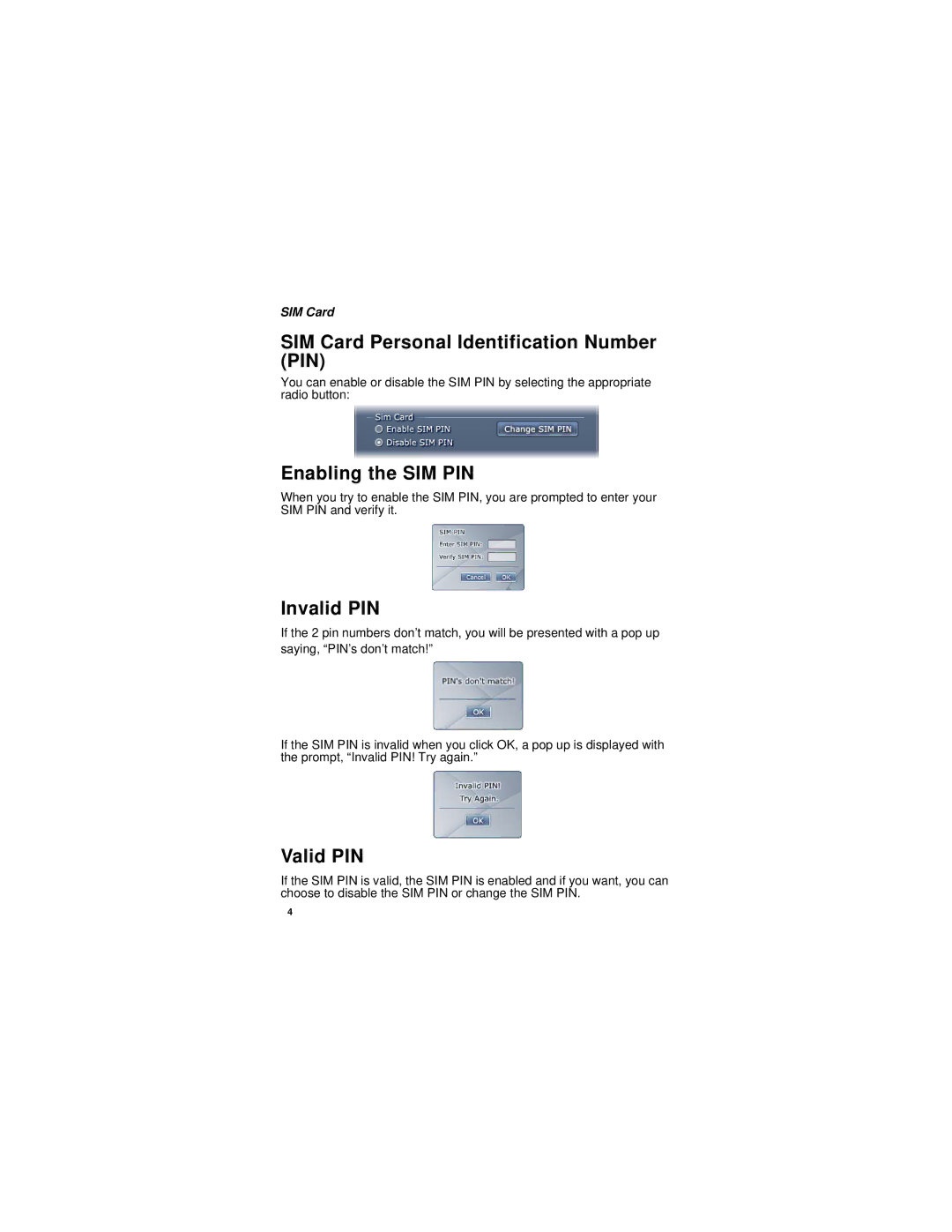 Motorola im240 manual SIM Card Personal Identification Number PIN, Enabling the SIM PIN, Invalid PIN, Valid PIN 