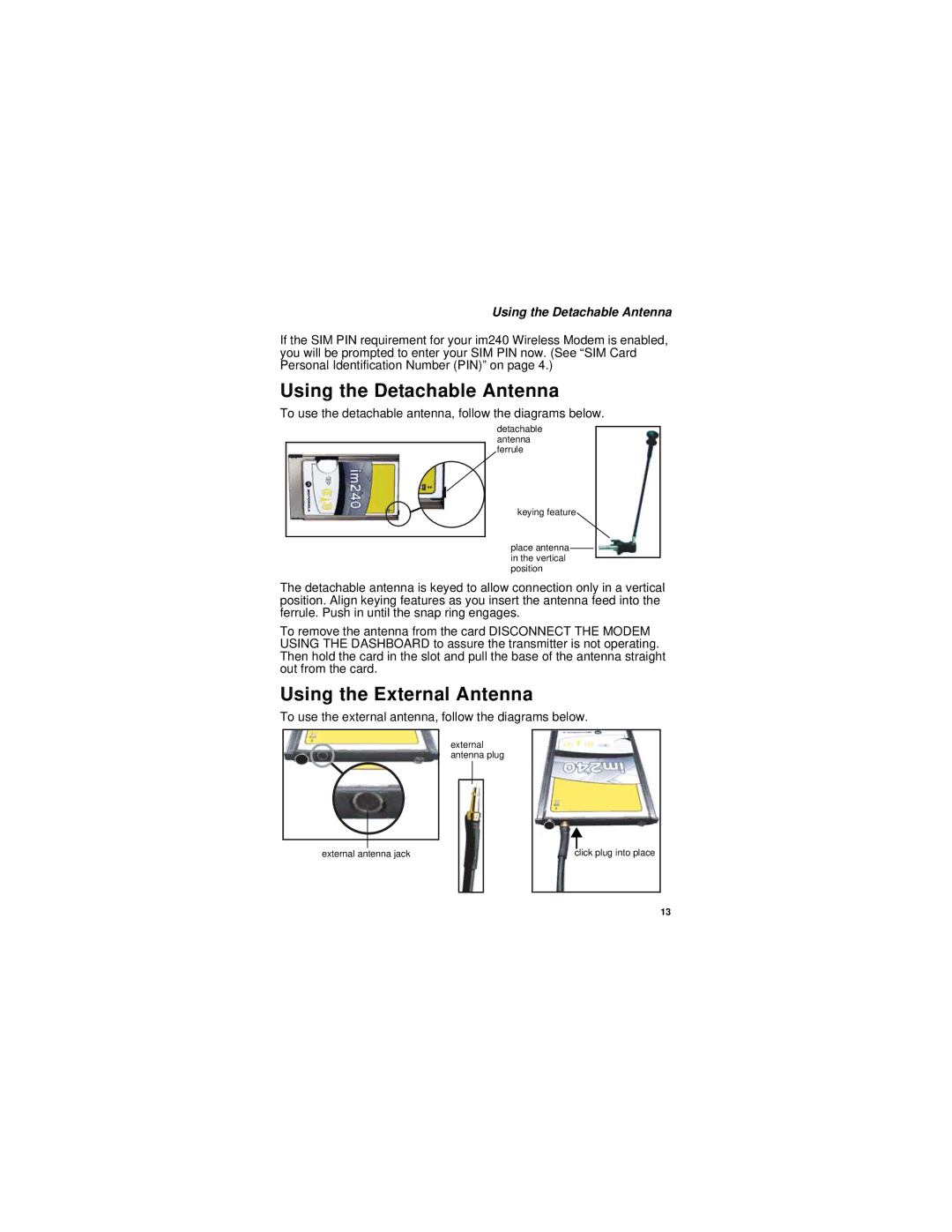 Motorola im240 manual Using the Detachable Antenna, Using the External Antenna 