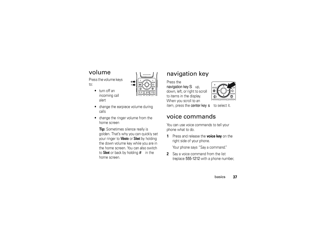 Motorola K1 manual Volume, Navigation key, Voice commands, Press, Item, press the center key sto select it 