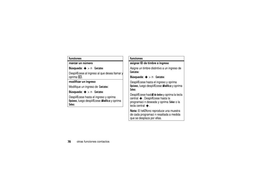 Motorola K1m manual Funciones Marcar un número Búsqueda s n Contactos, Modificar un ingreso 