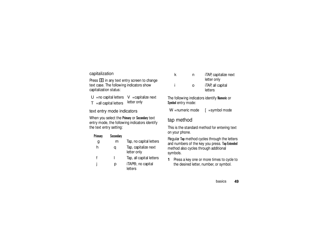 Motorola K1m manual Tap method, Capitalization, Text entry mode indicators, Primary Secondary 