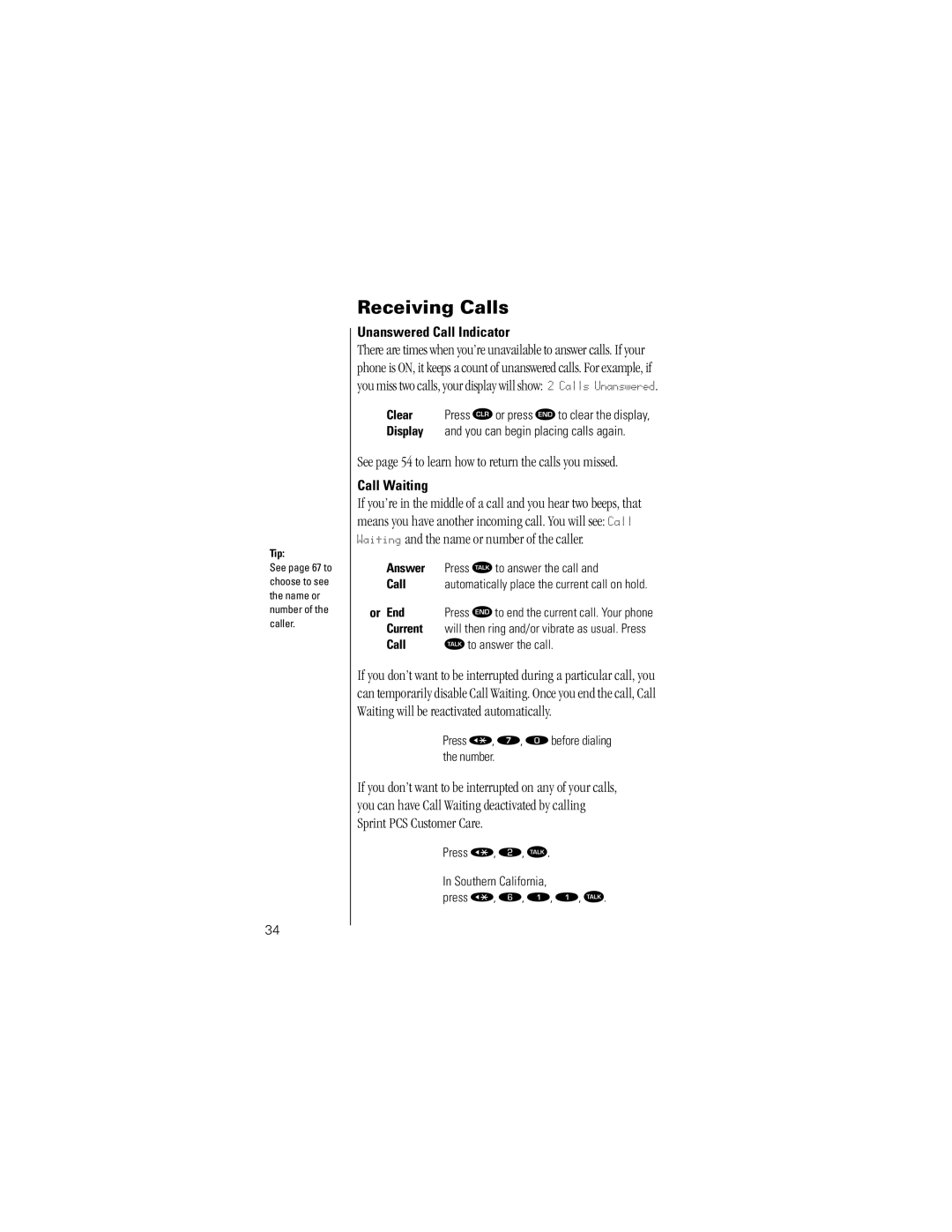 Motorola K1m See page 54 to learn how to return the calls you missed, Unanswered Call Indicator, Call Waiting 