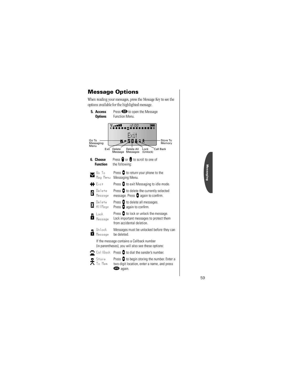 Motorola K1m specifications Access Press ¿ to open the Message Options Function Menu, Be deleted 