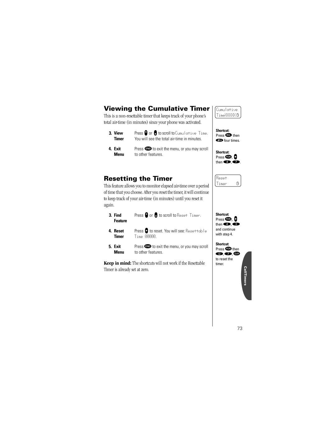 Motorola K1m Viewing the Cumulative Timer, Resetting the Timer, Reset Press a to reset. You will see Resettable 