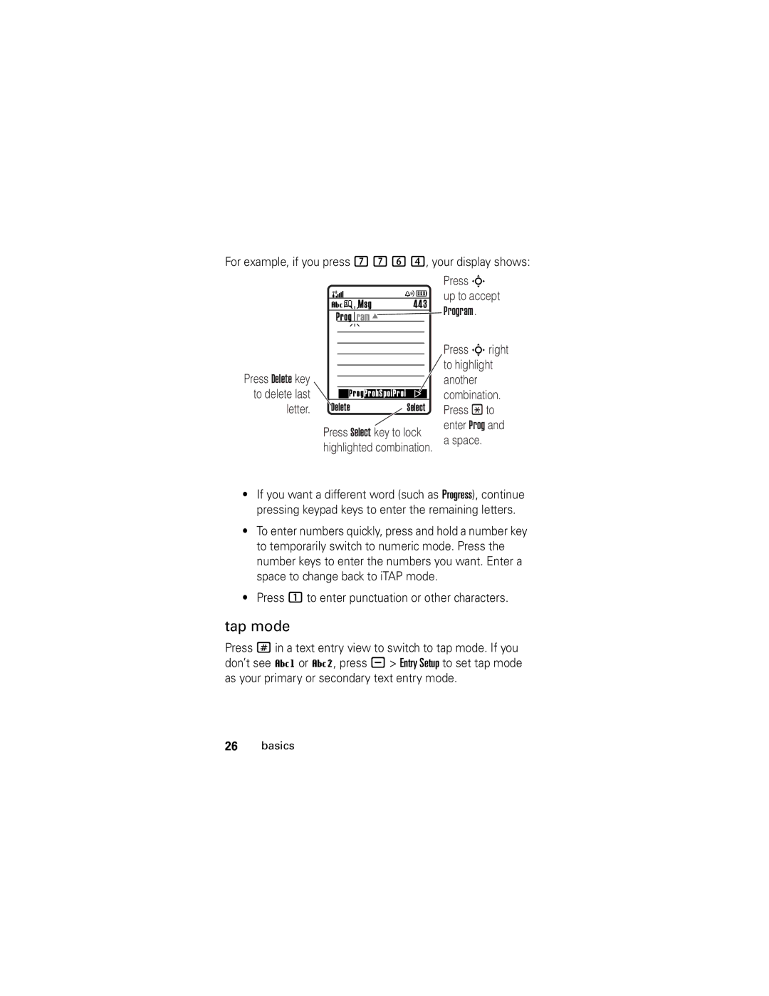 Motorola L2 GSM manual Tap mode, For example, if you press 7 7 6 4, your display shows 