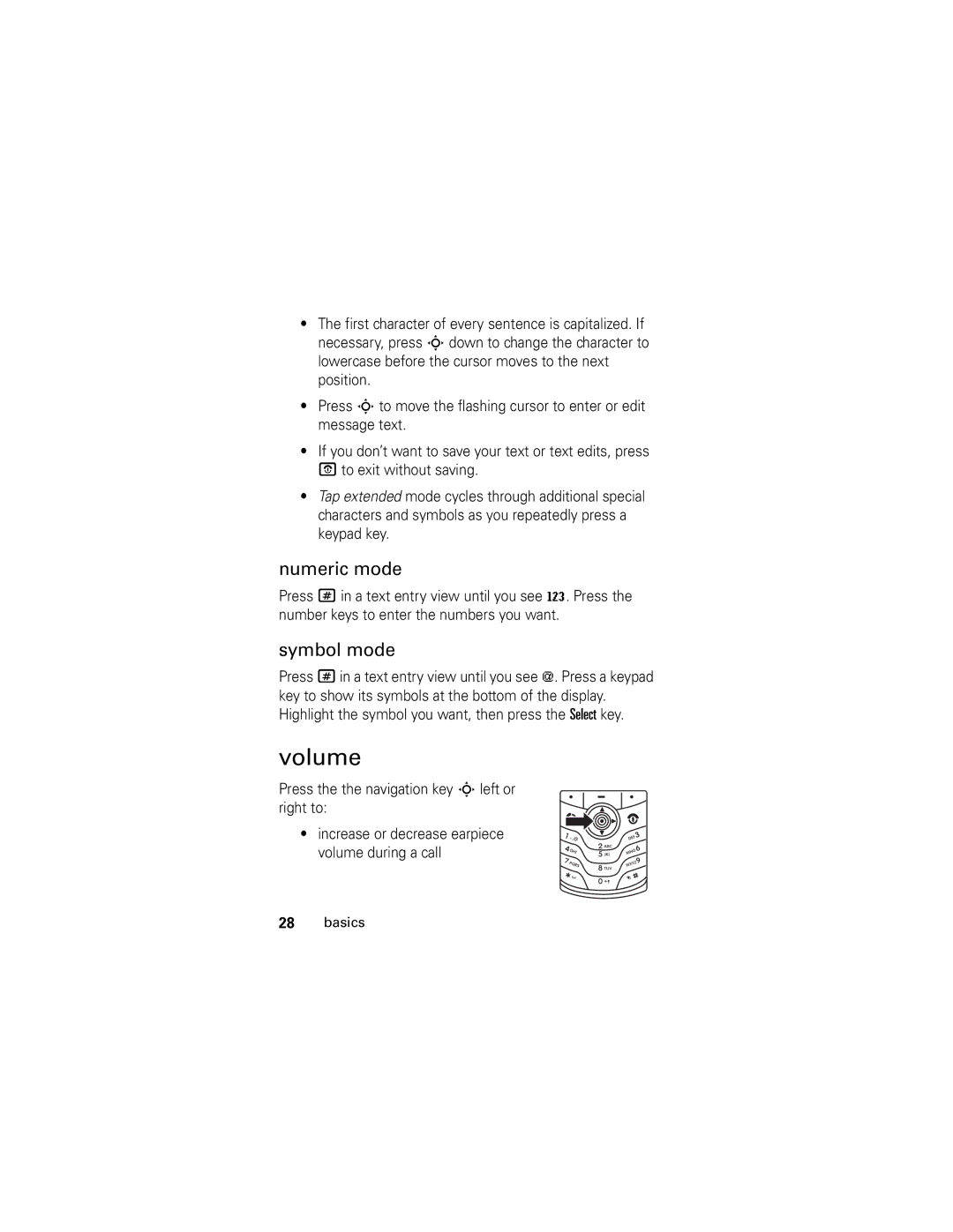 Motorola L2 GSM manual Volume, Numeric mode, Symbol mode, Press the the navigation key S left or right to 