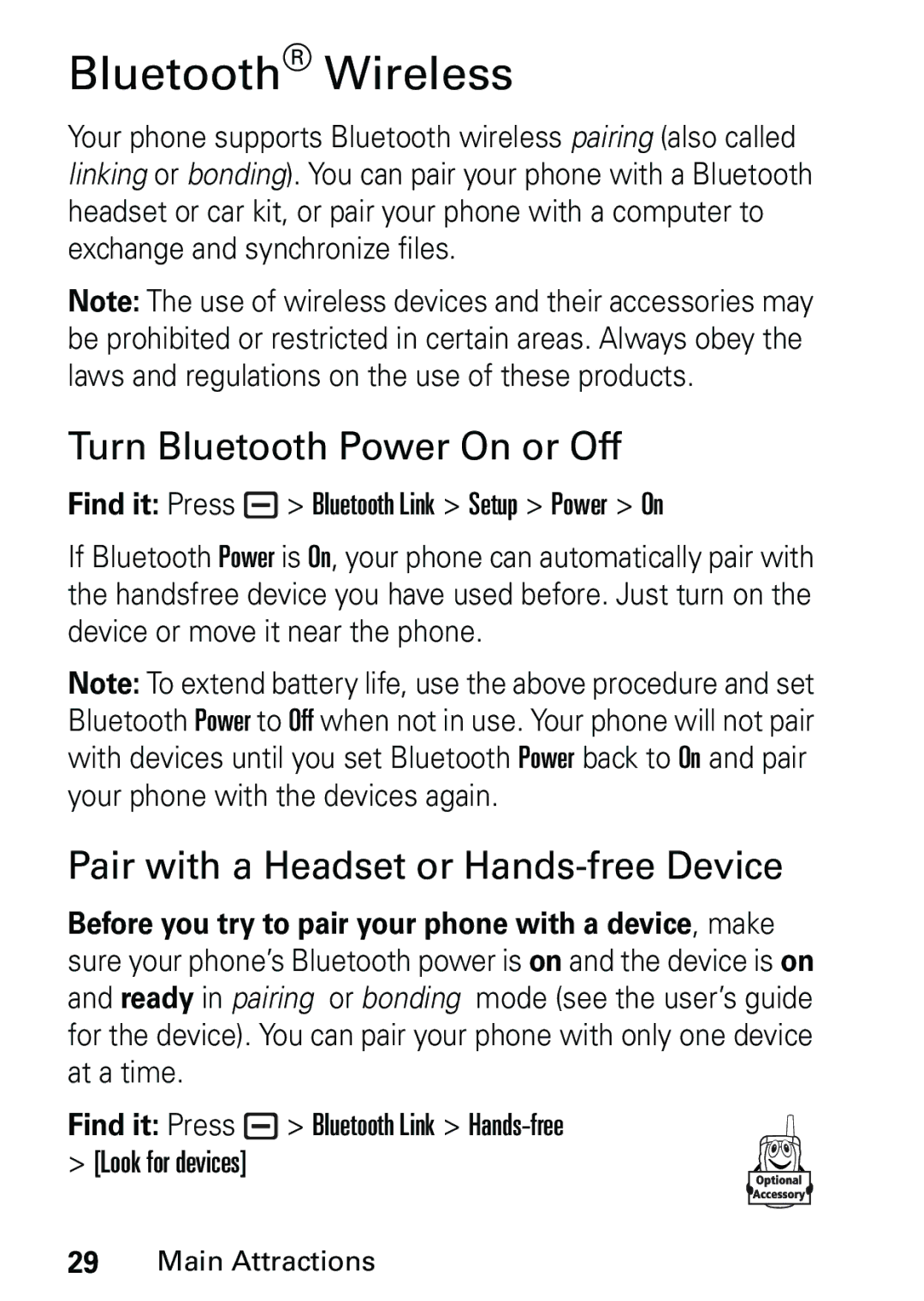 Motorola L6 GSM 1900 MHz Bluetooth Wireless, Turn Bluetooth Power On or Off, Pair with a Headset or Hands-free Device 